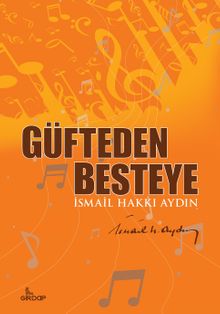 Güfteden Besteye