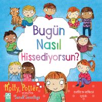 Bugün Nasıl Hissediyorsun?