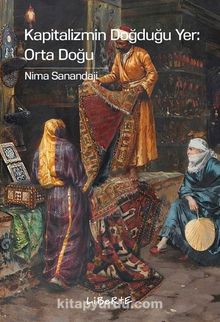 Kapitalizmin Doğduğu Yer: Orta Doğu - Nima Sanandaji