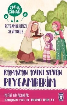 Ramazan Ayını Seven Peygamberim / Can ile Canan Peygamberimizi Seviyoruz