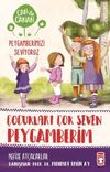 &Ccedil;ocukları &Ccedil;ok Seven Peygamberim / Can ile Canan Peygamberimizi Seviyoruz