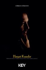 Hayat Kısadır 
