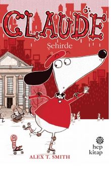Claude Şehirde - Alex T. Smith