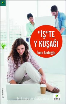 İş'te Y Kuşağı - İnan Acılıoğlu