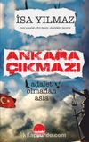 Ankara Çıkmazı & Adalet Olmadan Asla