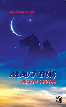 Mavi Düş & Soylu Sevda 