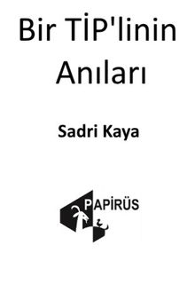 Bir TİP'linin Anıları