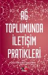 Ağ Toplumunda İletişim Pratikleri