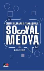 Disiplinlerarası Yaklaşımla Sosyal Medya