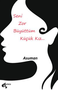 Seni Zor Büyüttüm Küçük Kız 