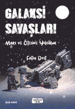 Galaksi Savaşları & Mars ve Ötesinde 