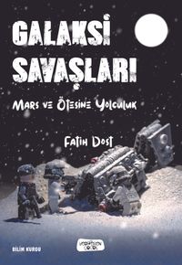 Galaksi Savaşları & Mars ve Ötesinde 