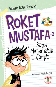 Roket Mustafa 2 / Bana Matematik Çarptı 