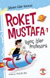 Roket Mustafa 1 / İlginç İşler Profesörü