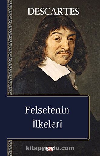 Felsefenin Ilkeleri Rene Descartes Kitapyurdu Com