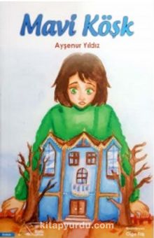 Mavi Köşk - Ayşenur Yıldız