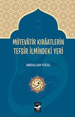 Mütevatir Kiraatlerin Tefsir İlmindeki Yeri