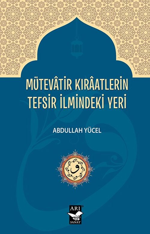 Mütevatir Kiraatlerin Tefsir İlmindeki Yeri