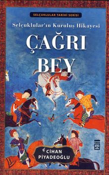 Çağrı Bey & Selçuklular'ın Kuruluş Hikayesi