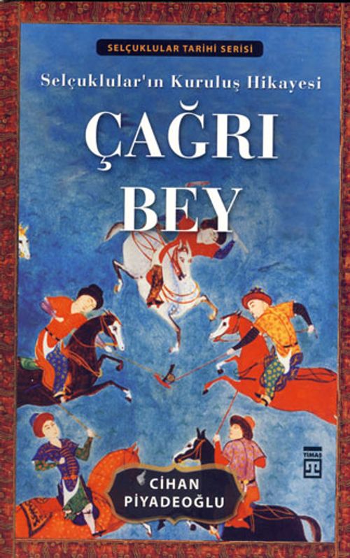 Çağrı Bey & Selçuklular'ın Kuruluş Hikayesi