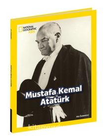 National Geographic Kids / Mustafa Kemal Atatürk - Ata Özdemirci