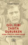 G&uuml;l Gibi Zabıta Dururken Kızını &Ccedil;&ouml;p&ccedil;&uuml;ye Veren Adam