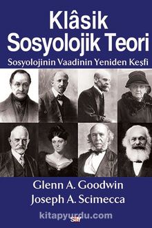 Klasik Sosyolojik Teori - Glenn A. Goodwin