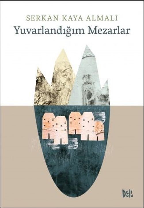 Yuvarlandığım Mezarlar