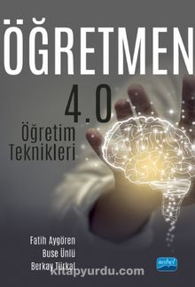 Öğretmen 4.0 - Öğretim Teknikleri - Kolektif