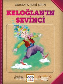 Keloğlan'ın Sevinci - Mustafa Ruhi Şirin
