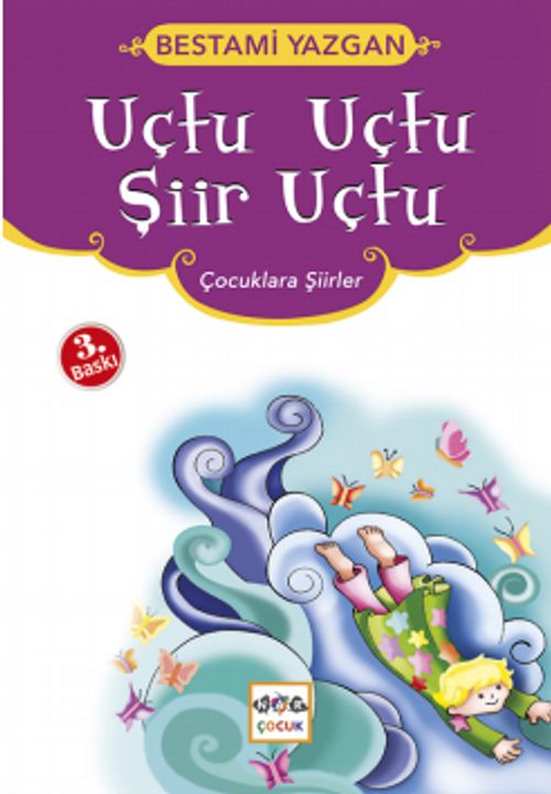 Uçtu Uçtu Şiir Uçtu