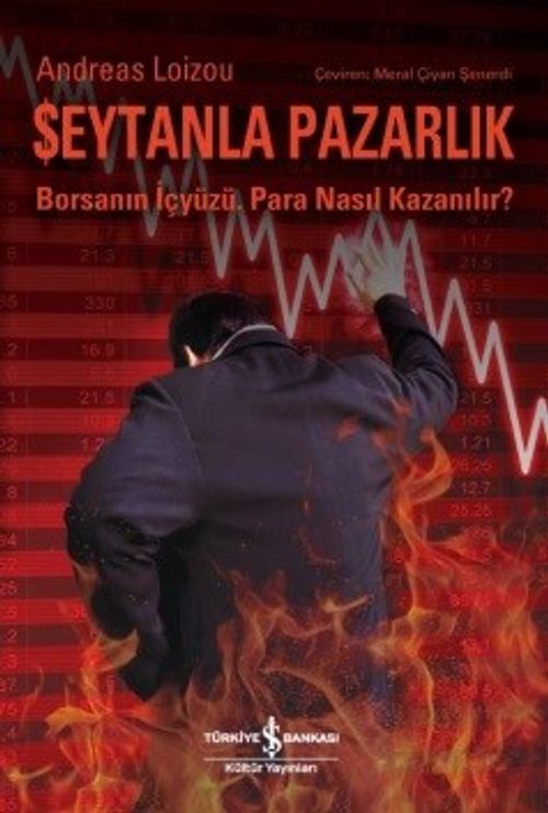 Şeytanla Pazarlık & Borsanın İçyüzü - Para Nasıl Kazanılır?