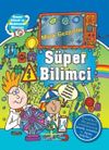 Minik Gezginler / S&uuml;per Bilimci