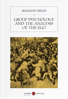 Group Psychology and The Analysis of The Ego