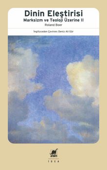 Dinin Eleştirisi & Marksizm ve Teoloji Üzerine 2