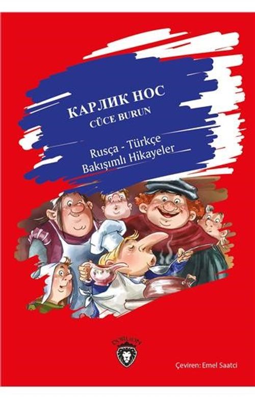 Cüce Burun Rusça Türkçe Bakışımlı Hikayeler