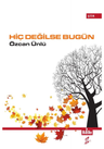 Hiç Değilse Bugün
