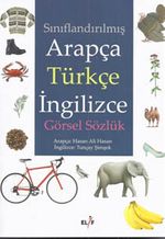 Sınıflandırılmış Arapça-Türkçe İngilizce Görsel Sözlük