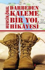Darbeden Kaleme Bir Yol Hikayesi