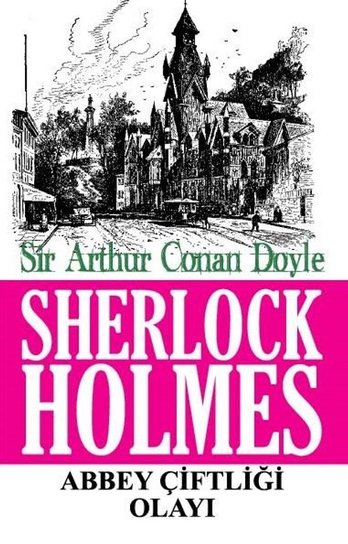 Sherlock Holmes / Abbey Çiftliği Olayı