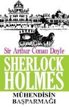 Sherlock Holmes / Mühendisin Başparmağı