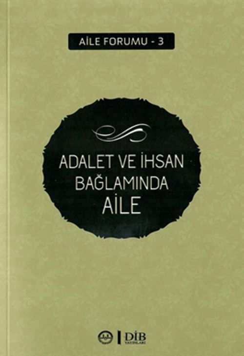 Adalet ve İhsan Bağlamında Aile