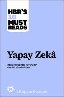 Yapay Zeka & Harvard Business Review'den En Etkili Yönetim Fikirleri - Kolektif
