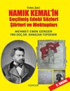 Vatan Şairi Namık Kemal&rsquo;in Se&ccedil;ilmiş Edebi S&ouml;zleri, Şiirleri ve Mektupları