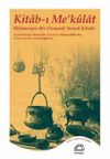 Kitab-ı Me'kulat & Bilinmeyen Bir Osmanlı Yemek Kitabı