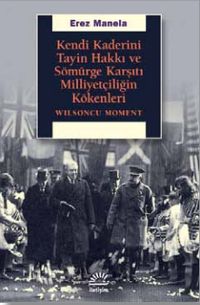 Kendi Kaderini Tayin Hakkı Ve Sömürge Karşıtı Milliyetçiliğin Kökenleri