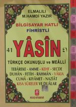 41 Yasin İri Yazılı Türkçe Okunuşlu ve Meali - Fihristli (Rahle Boy)