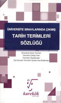 Üniversite Sınavlarında Çıkmış Tarih Terimler Sözlüğü