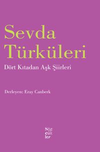 Sevda Türküleri & Dört Kıtadan Aşk Şiirleri