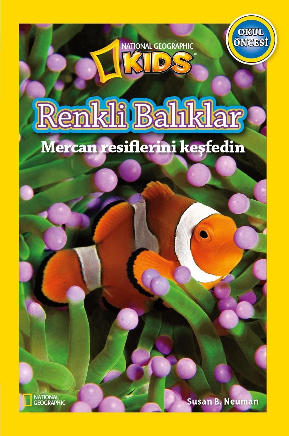 National Geographic Kids -Renkli Balıklar -amp; Mercan Resimlerini